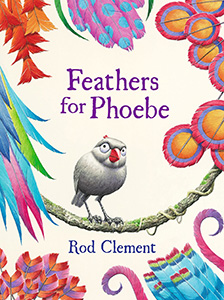 Feathers for Phoebe by Rod Clement - READALOT Magazine