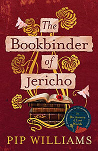 The Bookbinder of Jericho by Pip Williams - READALOT Magazine